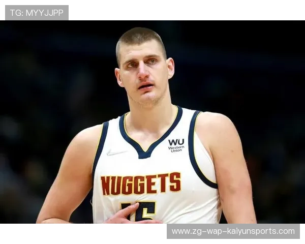 掘金内线外线结合：约基奇的多面性继续拓宽进攻空间